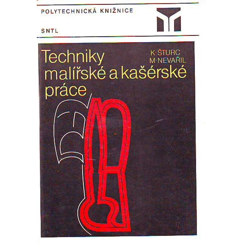 Techniky malířské a kašérské práce - základy restaurování a malířských technik (malířství, kašírování, kašérství)